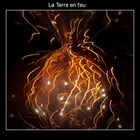 La terre en feu