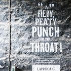 Laphroaig: Spruch am Brennofen // Quote of the Fire