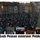 Lech Poznan mistrzem Polski!