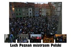 Lech Poznan mistrzem Polski!