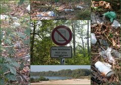 Leider gibt es auch an solch einem herrlichen Stück Landschaft Menschen,die ihre Umwelt gestalten.