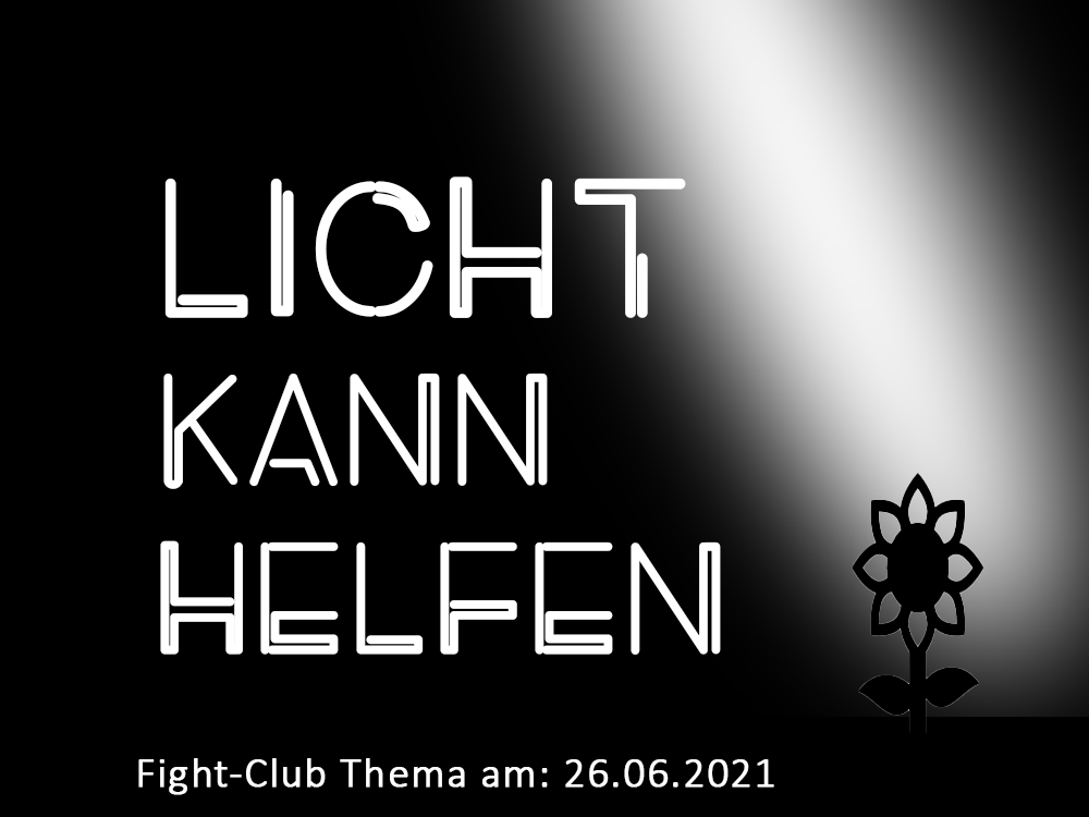 Licht kann helfen: Fight-Club am 26.06.2021