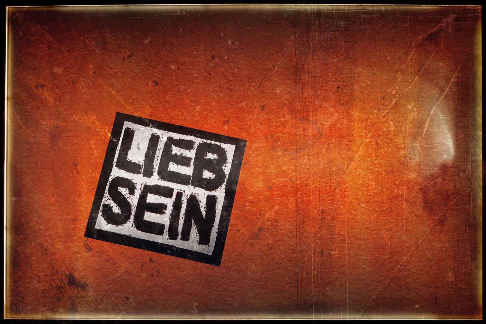 lieb sein