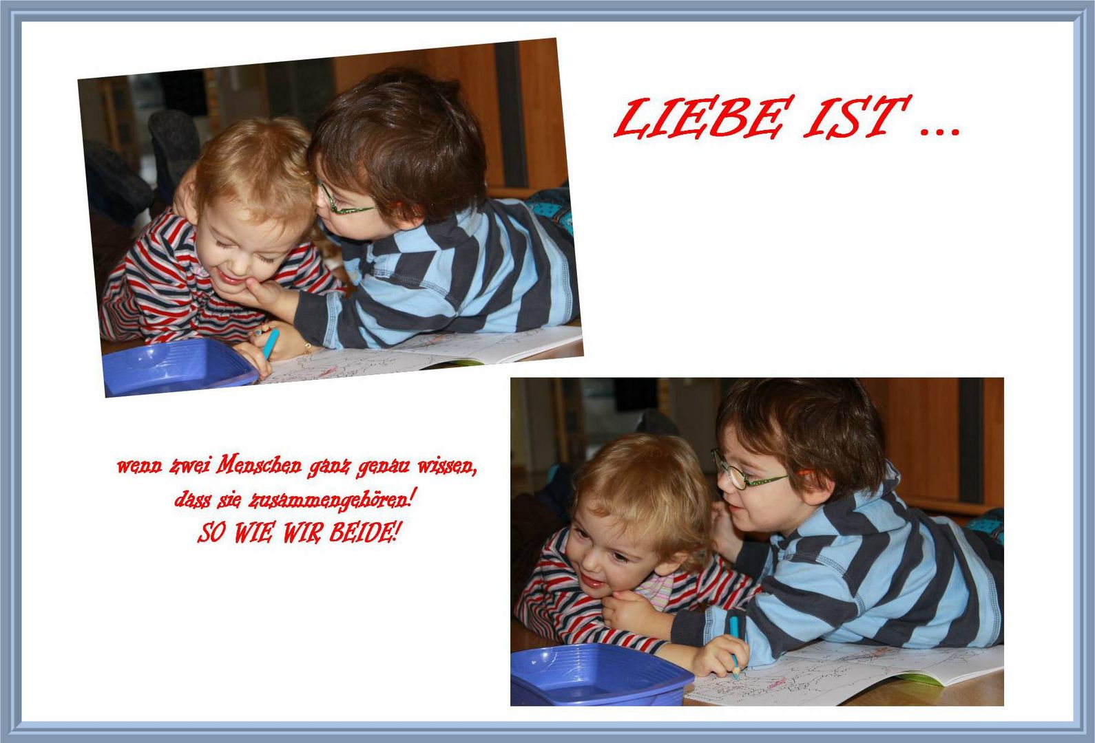 LIEBE IST ...