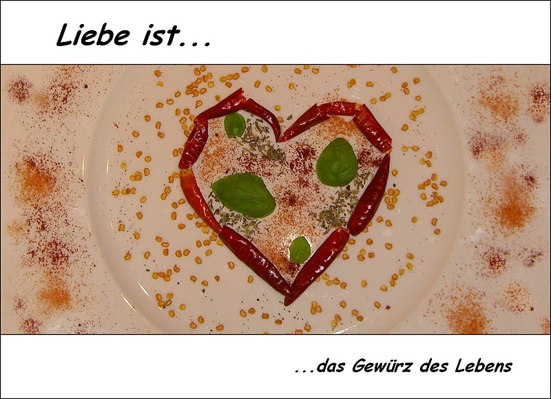 LIEBE IST...das Gewürz..