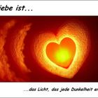 LIEBE IST...das Licht..