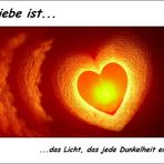 LIEBE IST...das Licht..