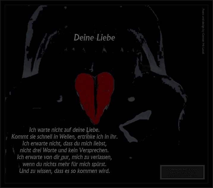 Liebesgedicht Deine Liebe, by Connor Mc Loud