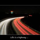 Life is a highway