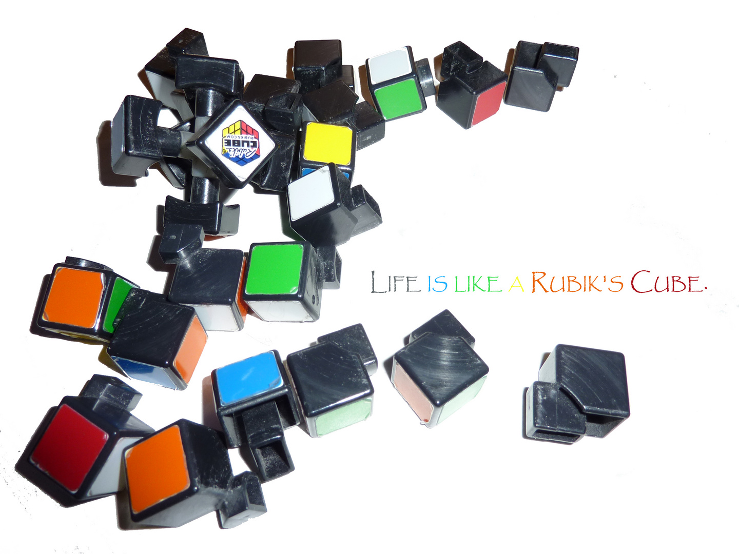 Life is like a Rubik's Cube.