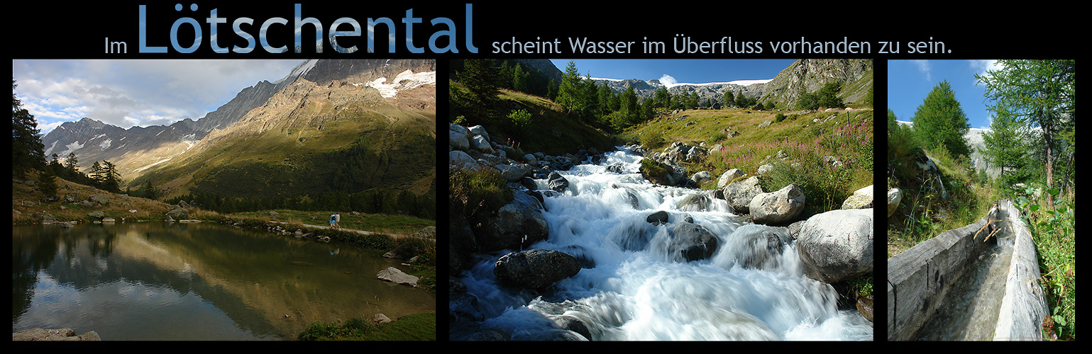 Lötschental + Wasser