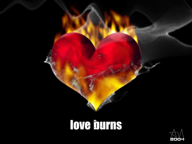 love burns!
