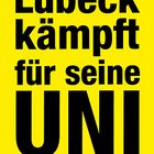 Lübeck kämpft für seine UNI !!!