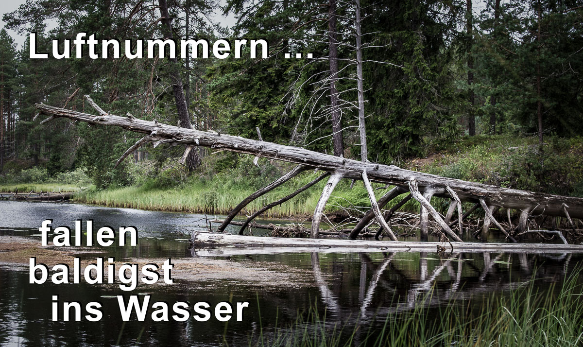 Luftnummern fallen baldigst ins Wasser