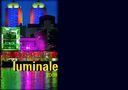 l u m i n a l e - das Licht sei mit euch