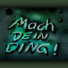 Mach dein Ding 