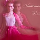 Mademoiselle Rose