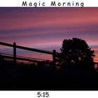 Magic Moments - Magic Morning ...