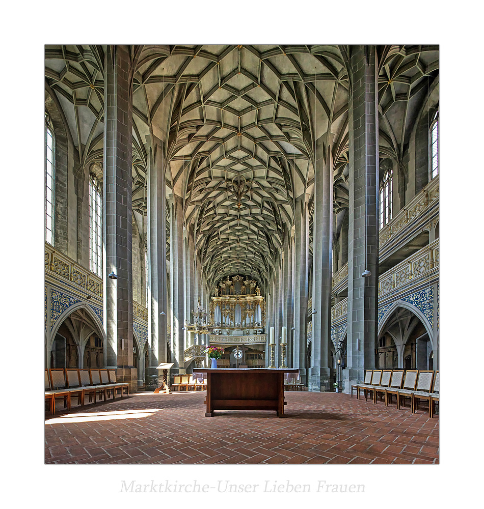 Marktkirche Unser Lieben Frauen(Halle) " Blick zur Orgel, aus meiner Sicht..."