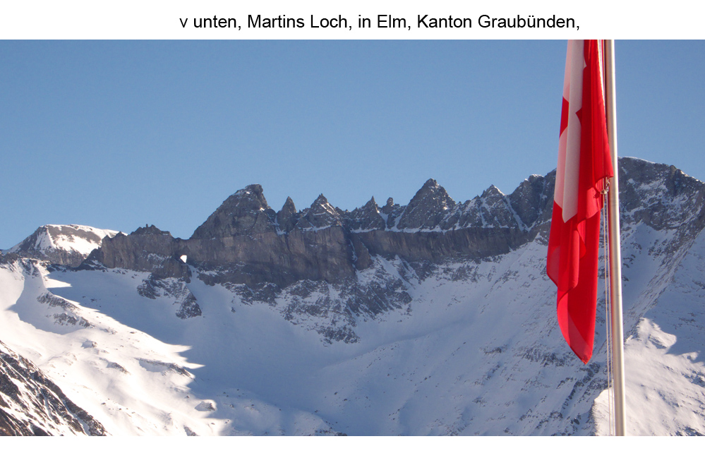 Martins Loch, Elm, Kanton Graubünden, Schweiz