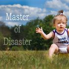 Master of Disaster - Here comes Trouble