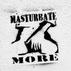 MASTURBATE MORE