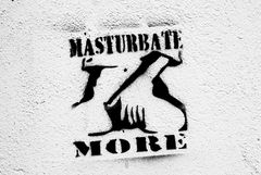 MASTURBATE MORE