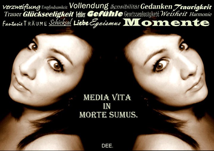 ...Media vita in morte sumus... Mitten im Leben sind wir tot...