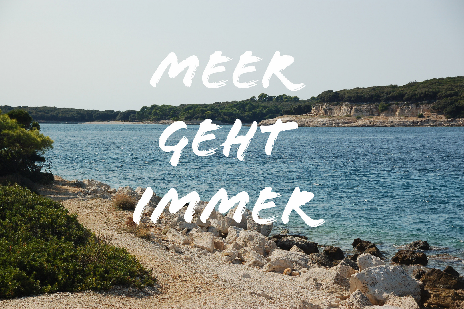 MEER GEHT IMMER 