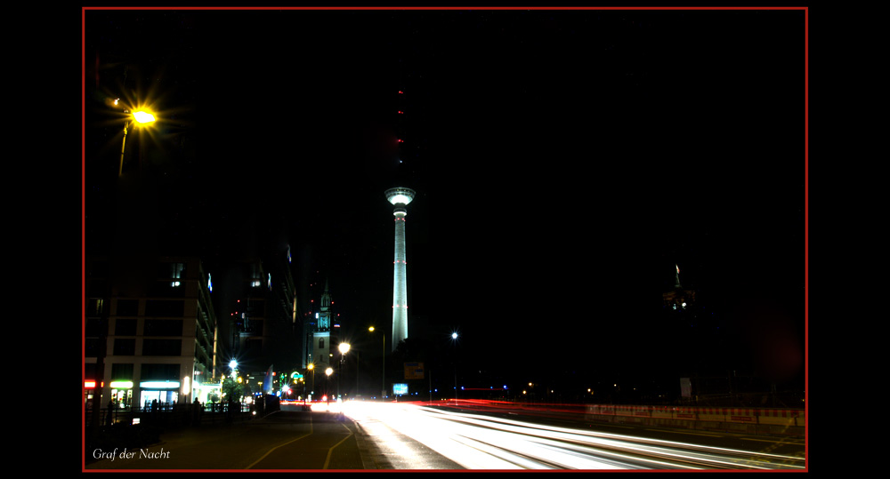 mein Berlin bei Nacht....Willkommen im Reich des Grafen