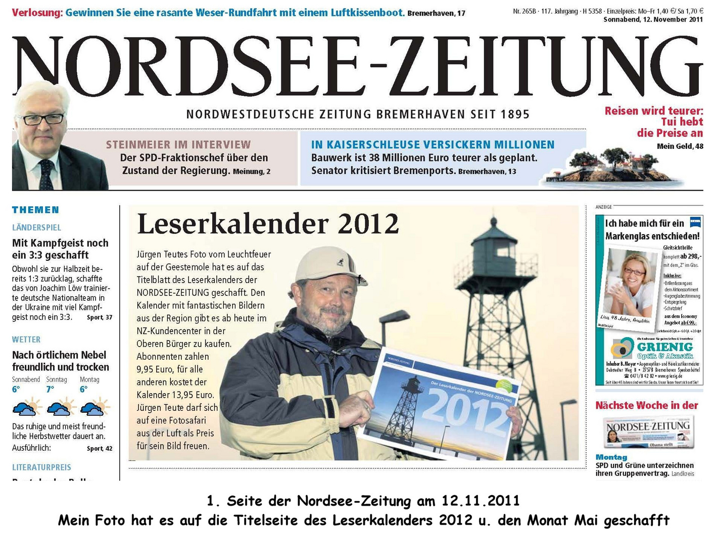 Mein Foto hat es auf die Titelseite des Leserkalenders 2012 u. den Monat Mai geschafft.