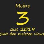 meine 3 aus 2019 - most views