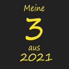 meine 3 aus 2021