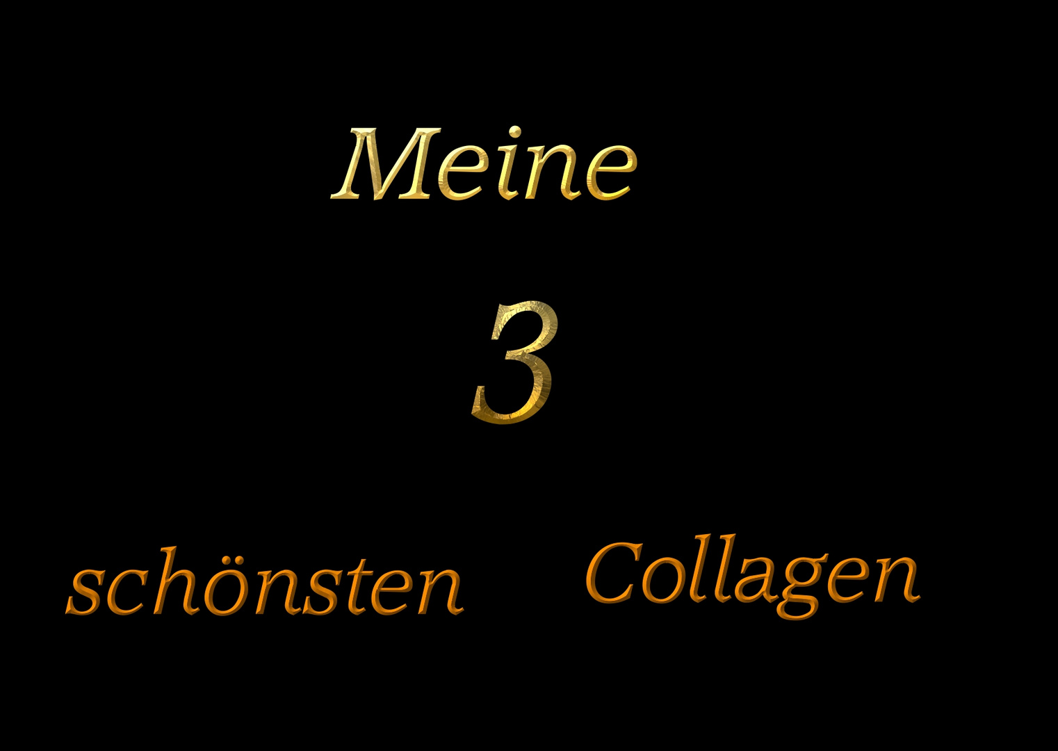 Meine drei schönsten Collagen