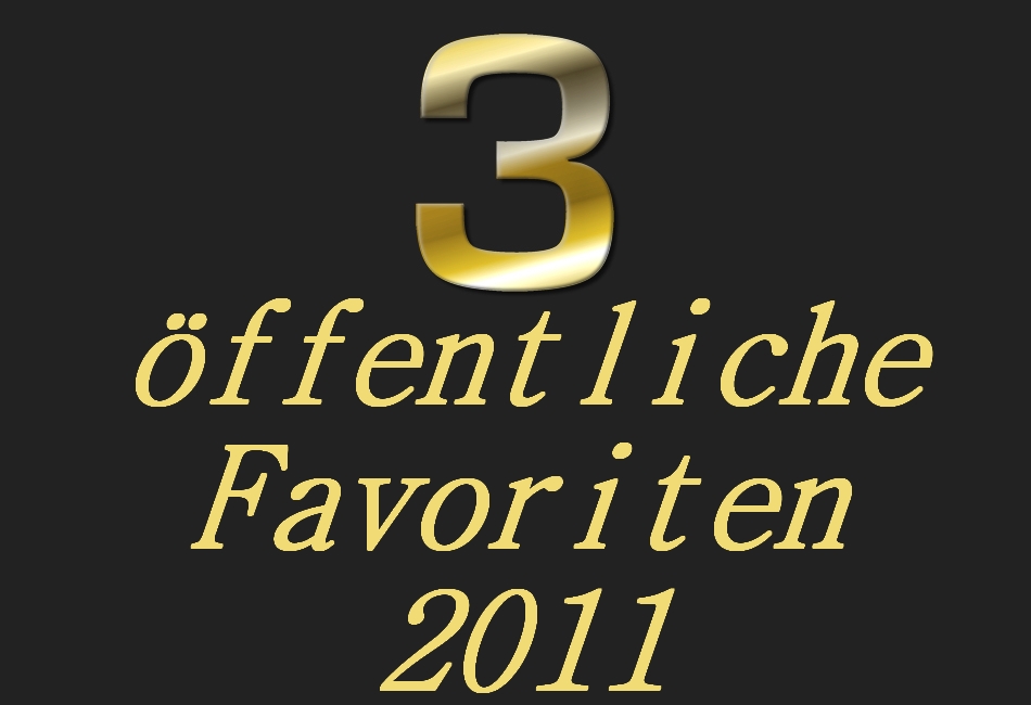 Meine Favoriten 2011 ...