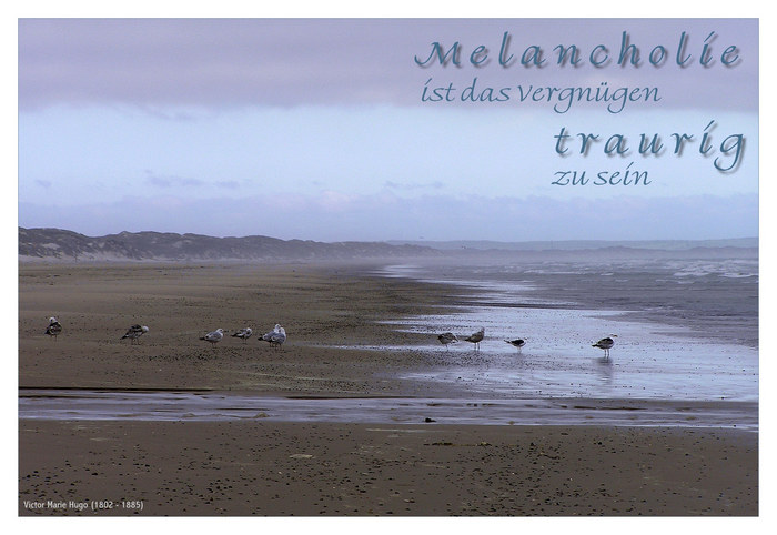 Melancholie ...