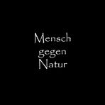 mensch gegen natur