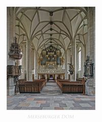 Merseburger DOM - St. Laurentius und Johannes " Blick zur Orgel ...."