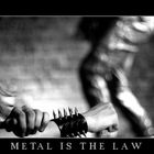 METAL IS THE LAW................................