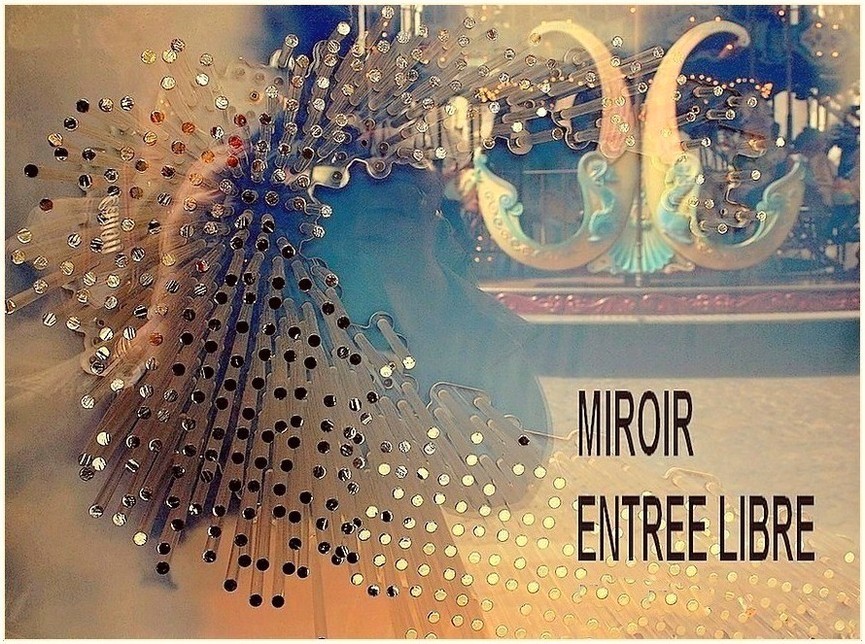 Miroir Entrée libre