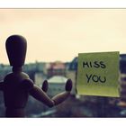 Miss you