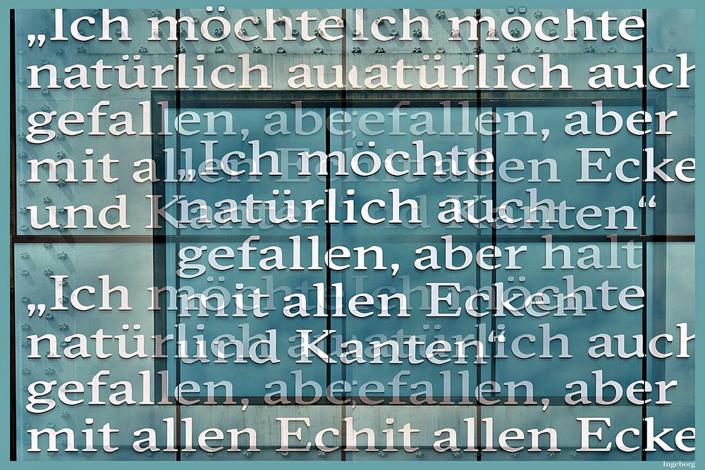 . . . mit allen Ecken und Kanten "