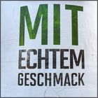 Mit echtem Geschmack