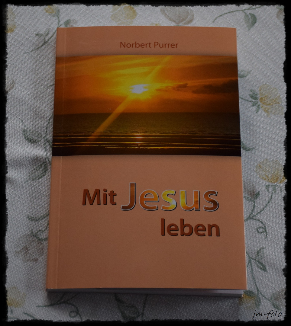 Mit Jesus leben