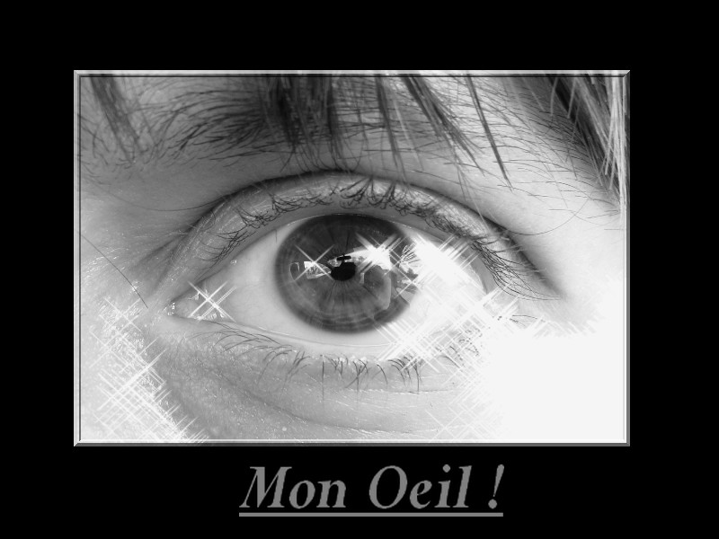 mon oeil!