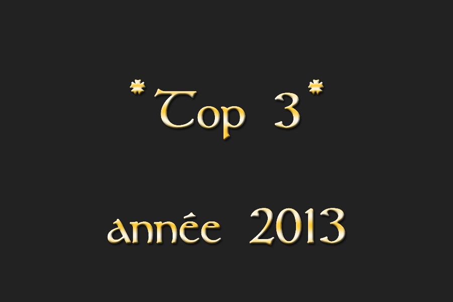 MON TOP 3 - 2013