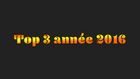 Mon Top 3 2016