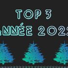 MON TOP 3 2022