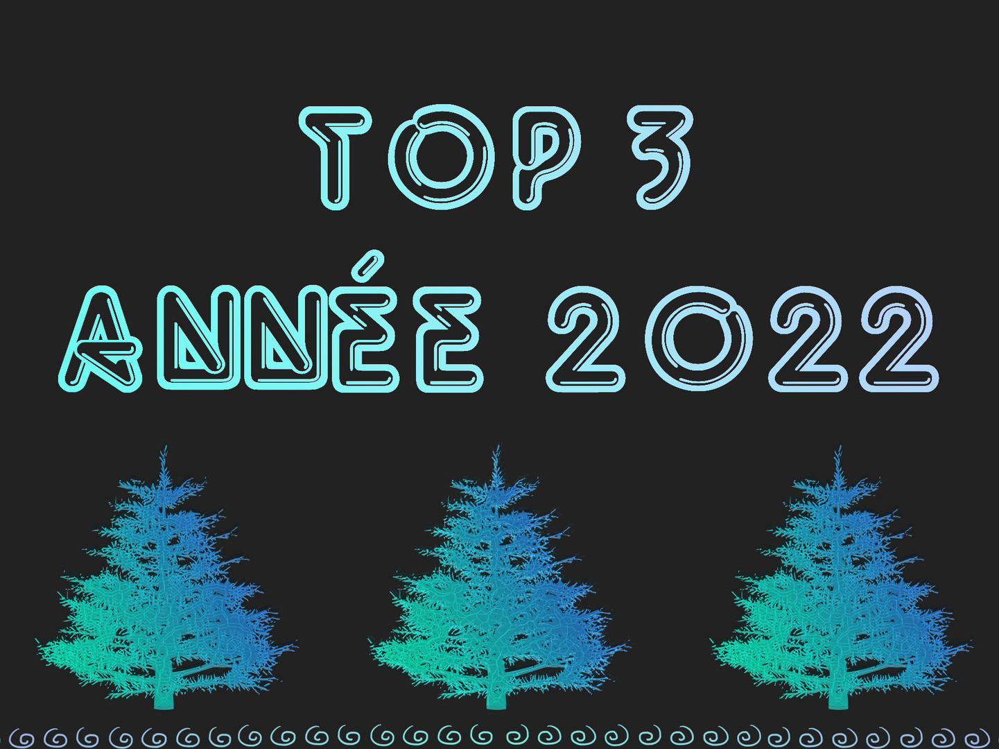 Mon Top 3  année 2022