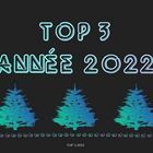 Mon top 3 pour 2022